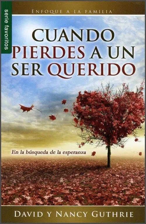 Cuando pierdes a un ser querido 9780789923233 Cuando pierdes a un ser querido