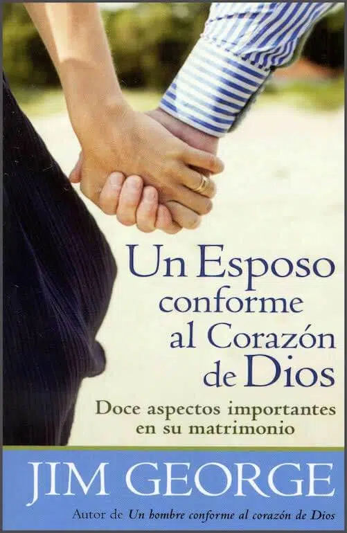 Un esposo conforme al corazón de Dios Un esposo conforme al corazón de Dios