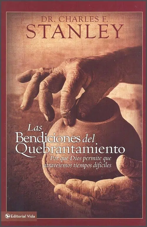 Las bendiciones del quebrantamiento Las bendiciones del quebrantamiento