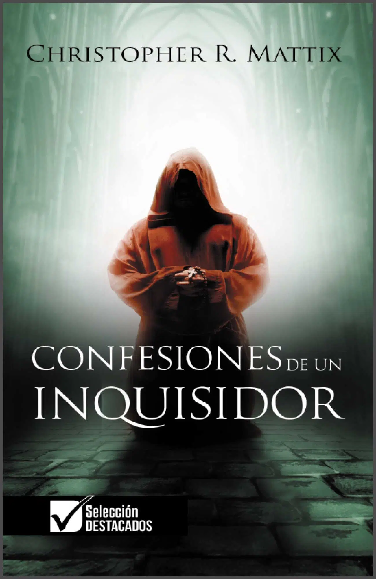 Confesiones de un Inquisidor 9789587371413 Confesiones de un Inquisidor