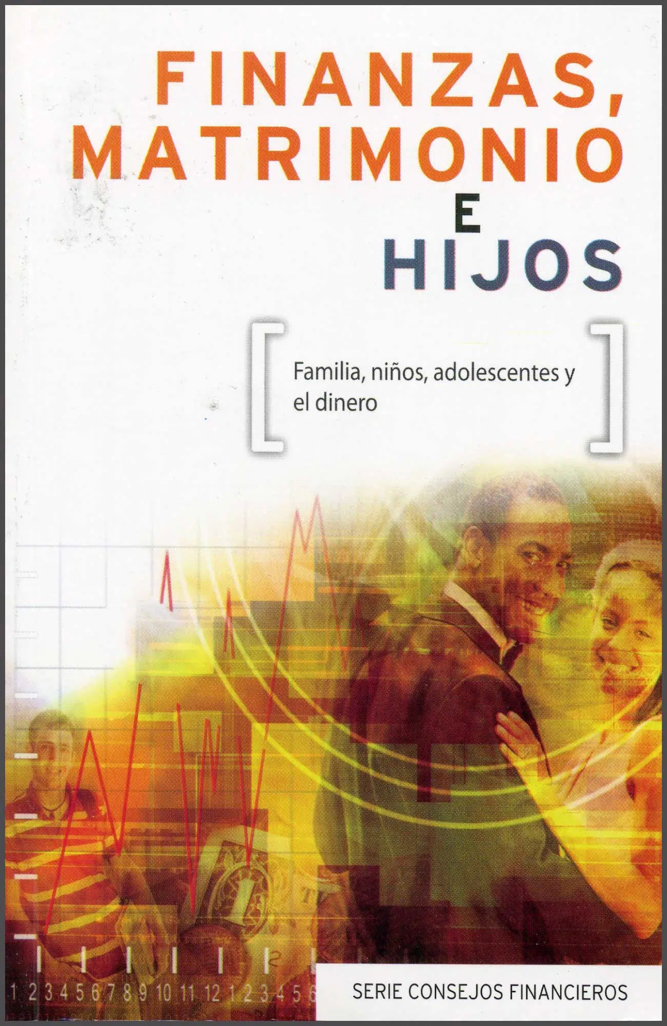 Finanzas, matrimonio e hijos 9789588691367 Finanzas, matrimonio e hijos