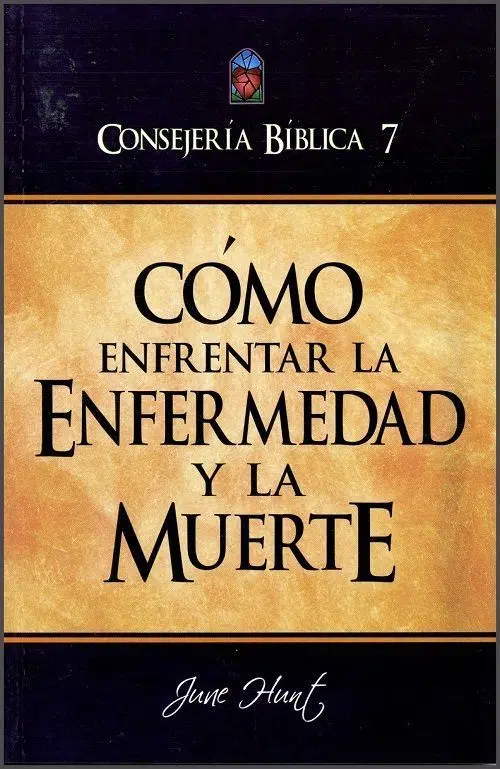 Cómo enfrentar la enfermedad y la muerte 9789588691152 Cómo enfrentar la enfermedad y la muerte