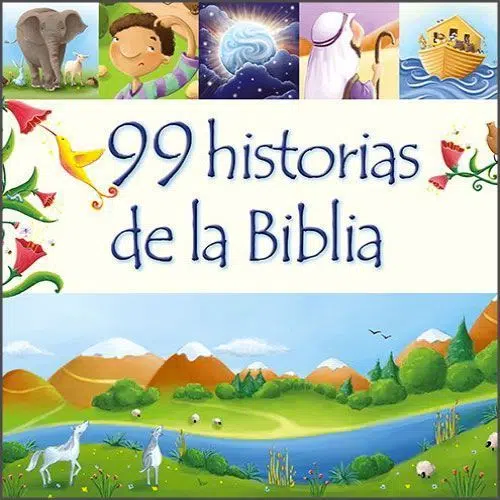 99 Historias de la Biblia 9780825456398 99 Historias de la Biblia