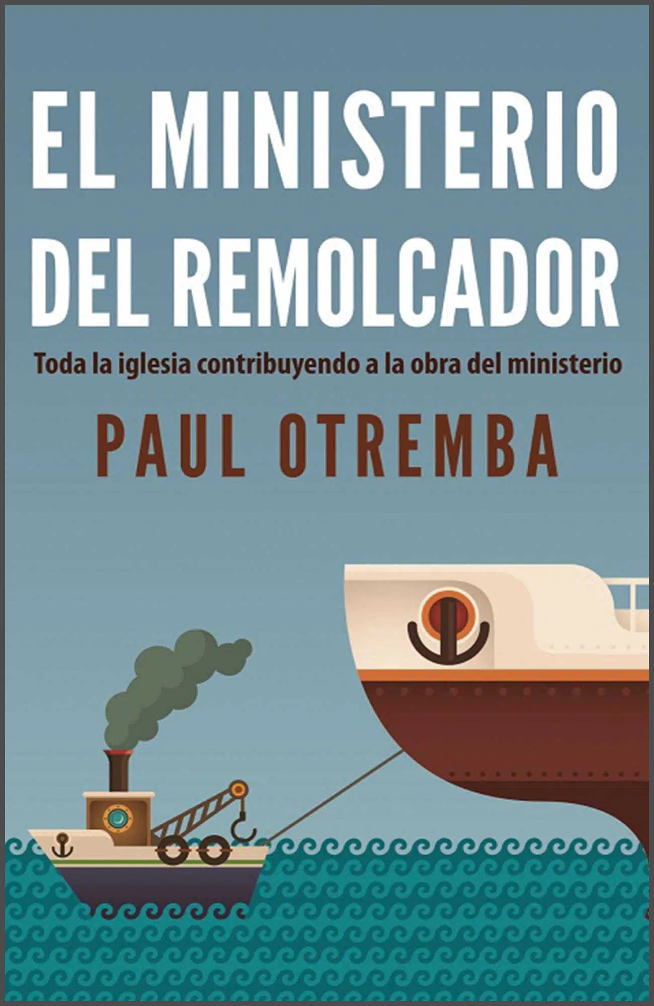 El ministerio del remolcador 9789587370973 El ministerio del remolcador