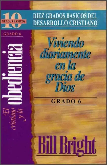 Viviendo diariamente en la gracia de Dios LP459 Viviendo diariamente en la gracia de Dios