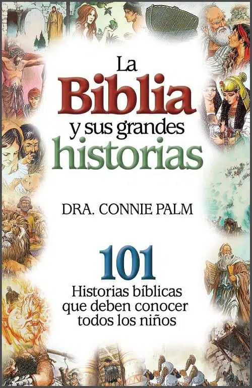 La Biblia y sus grandes historias La Biblia y sus grandes historias