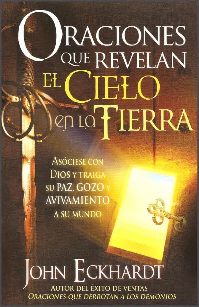 Oraciones que revelan el cielo en la tierra 9781616380762 Oraciones que revelan el cielo en la tierra