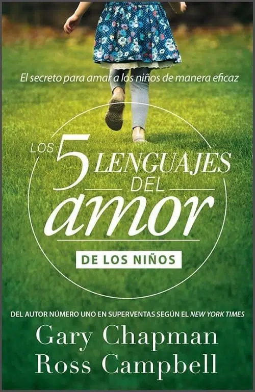 Los 5 lenguajes del amor de los niños Los 5 lenguajes del amor de los niños