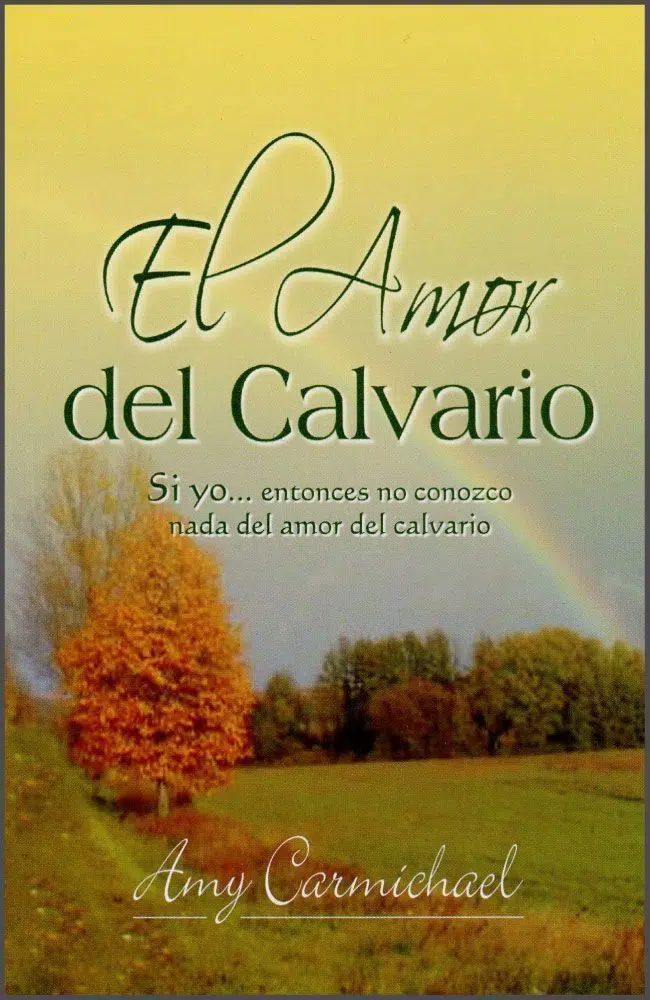 El amor del calvario 9789589149874 El amor del calvario