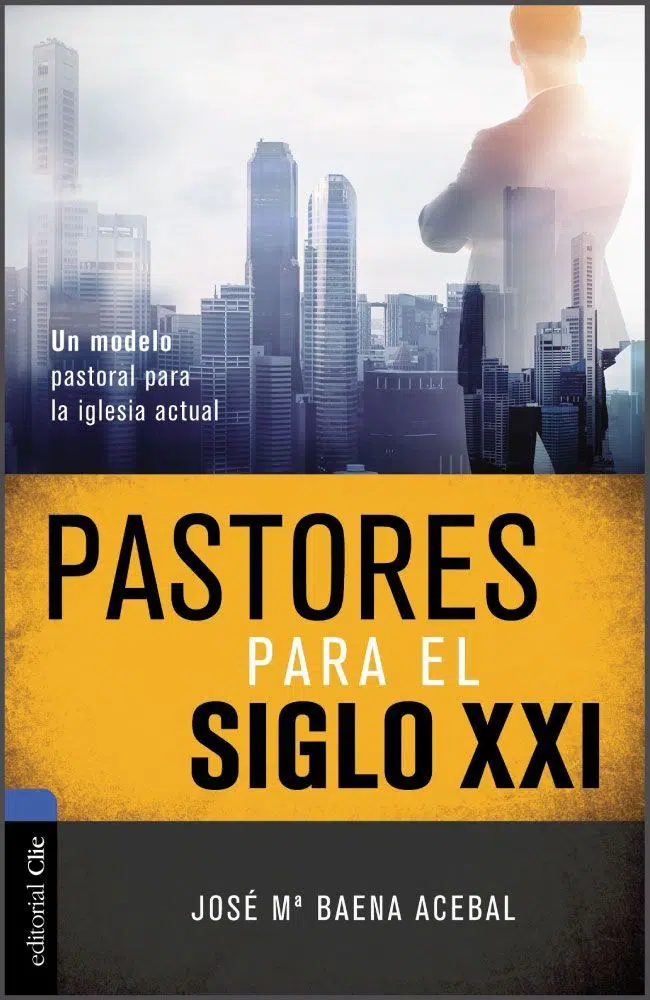 Pastores para el siglo XXI 9788416845835 Pastores para el siglo XXI