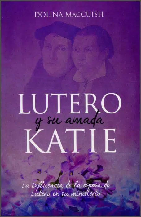 Lutero y su amada Katie 9789588867397 Lutero y su amada Katie