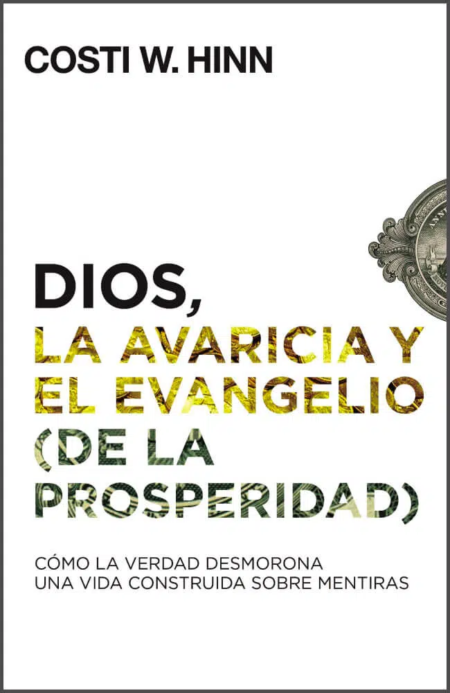 Dios, la avaricia y el evangelio de la prosperidad 9780829769890 Dios, la avaricia y el evangelio de la prosperidad