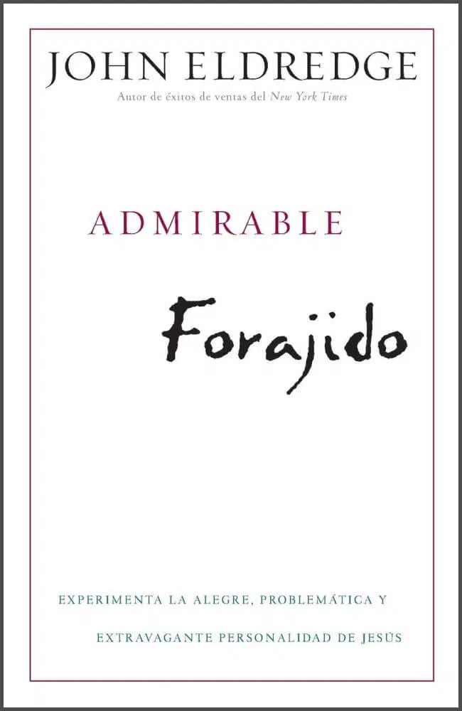 Admirable forajido 9781455504329 Admirable forajido