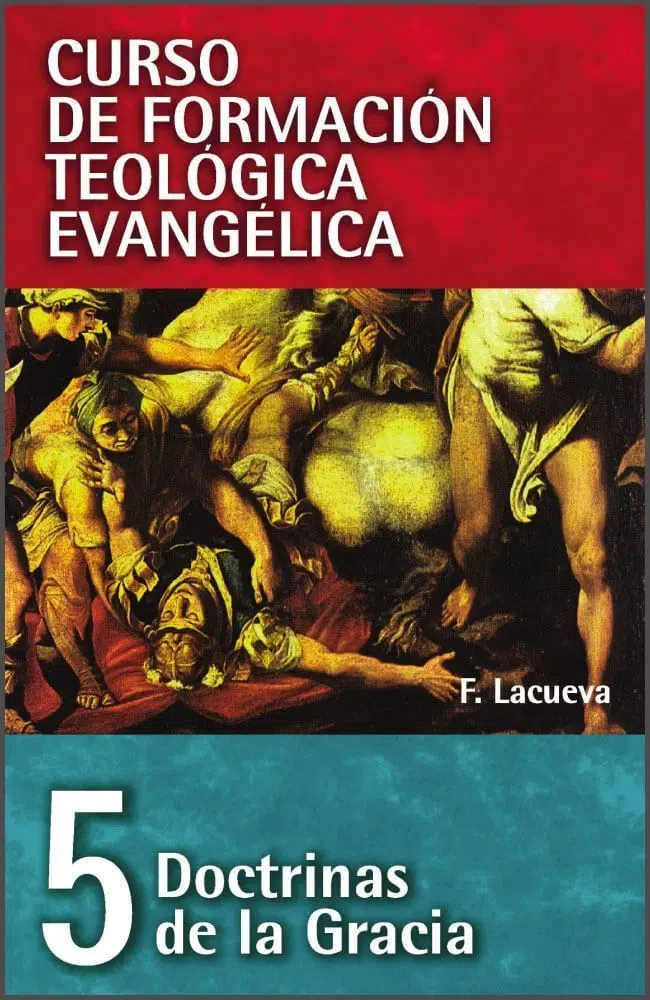 Doctrinas de la gracia 9788472281936 Doctrinas de la gracia