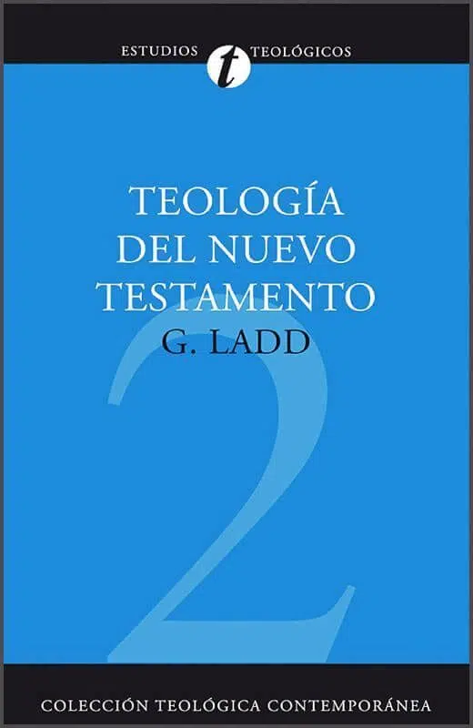 Teología del Nuevo Testamento 9788482673349 Teología del Nuevo Testamento
