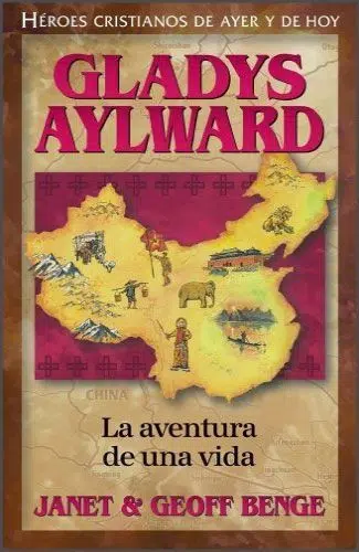 Gladys Aylward 9781576583074 Gladys Aylward