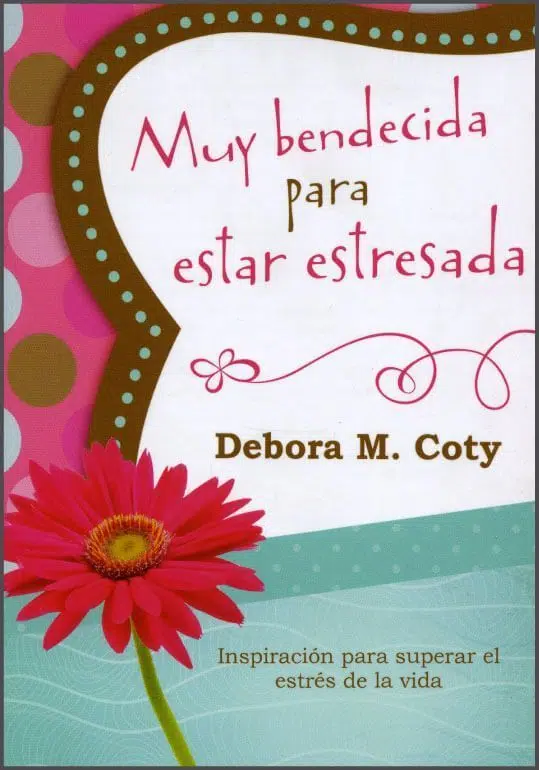 Muy bendecida para estar estresada 9781624167195 Muy bendecida para estar estresada