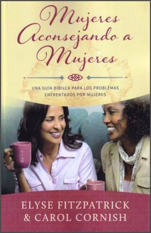 Mujeres aconsejando a mujeres 9781928980582 Mujeres aconsejando a mujeres