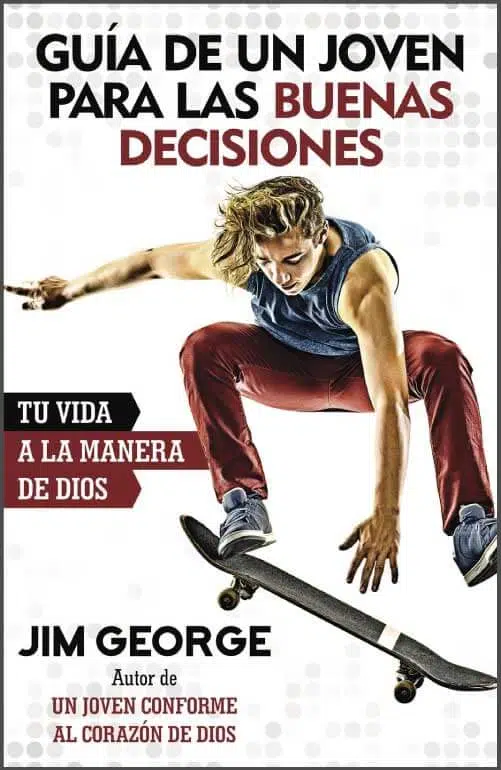 Guía de un joven para las buenas decisiones 9780825457838 Guía de un joven para las buenas decisiones