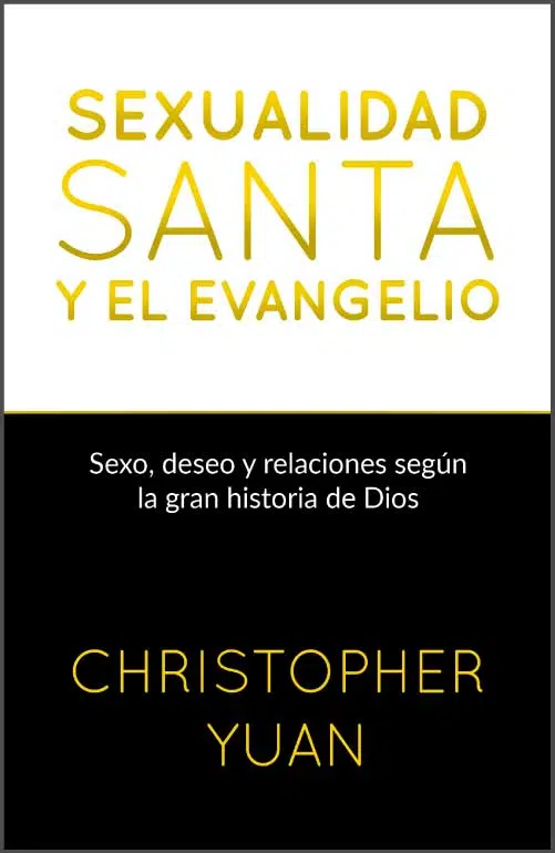 Sexualidad santa y evangelio 9780311463664 Sexualidad santa y evangelio