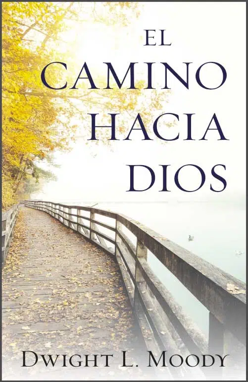 El camino hacia Dios 9780825414909 El camino hacia Dios