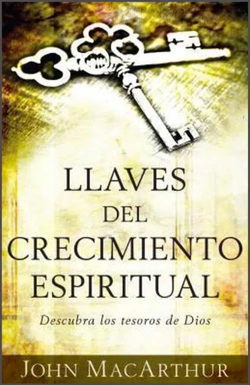 Llaves del crecimiento espiritual 9780825418365 Llaves del crecimiento espiritual