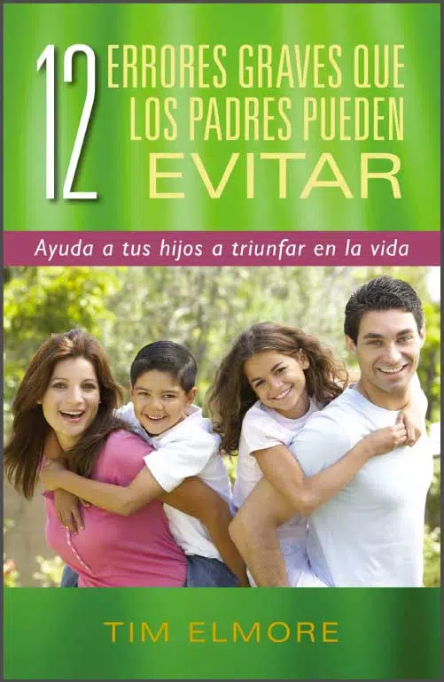 12 Errores graves que los padres pueden evitar 9780825456411 12 Errores graves que los padres pueden evitar
