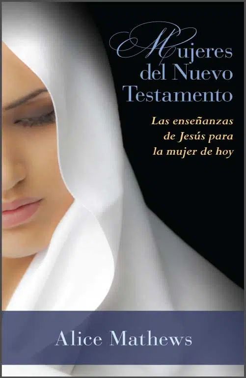 Mujeres del Nuevo Testamento 9780825456770 Mujeres del Nuevo Testamento