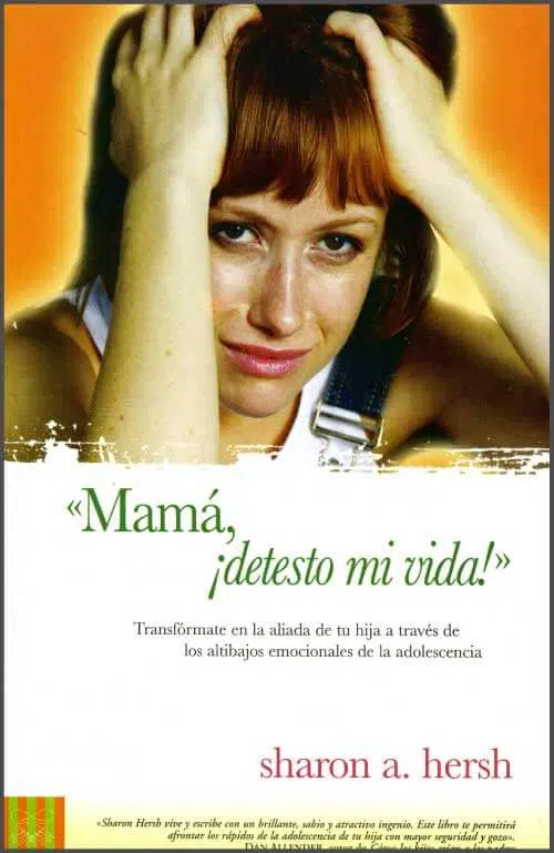 Mamá ¡Detesto mi vida! 9780789915344 Mamá ¡Detesto mi vida!