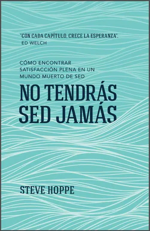 No tendrás sed Jamás 9780825458934 No tendrás sed Jamás