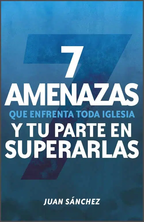 7 Amenazas que enfrenta toda iglesia 9781535915694 7 Amenazas que enfrenta toda iglesia