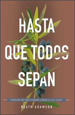 Hasta que todos sepan 9781607314813 Hasta que todos sepan