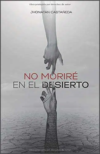 No moriré en el desierto 9789584866882 No moriré en el desierto