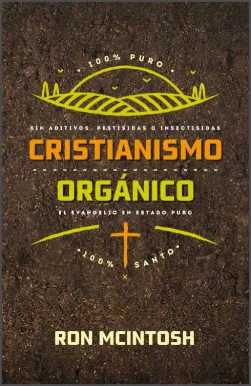 Cristianismo orgánico 9789875576087 Cristianismo orgánico
