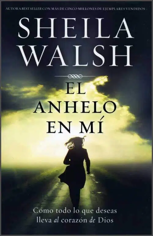 El anhelo en mí 9780718085438 El anhelo en mí
