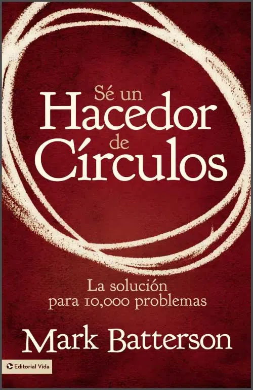 Sé un hacedor de círculos 9780829766493 Sé un hacedor de círculos