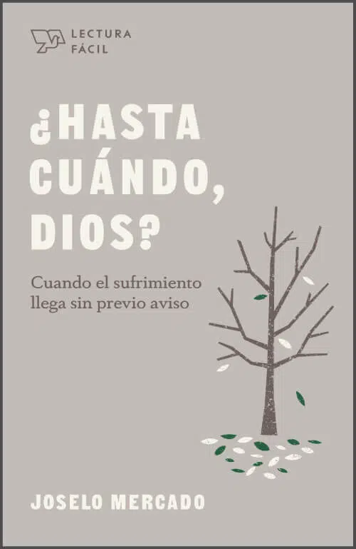 ¿Hasta cuándo, Dios? 9781087732022 ¿Hasta cuándo, Dios?