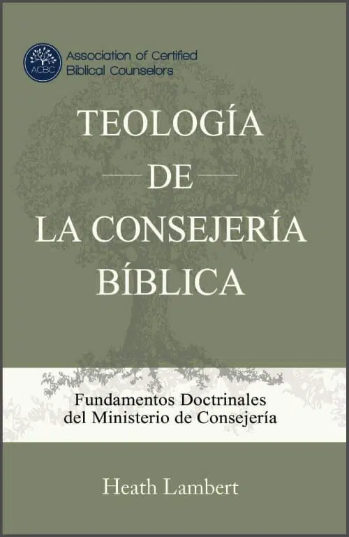 Teología de la consejería bíblica 9781941215500 Teología de la consejería bíblica