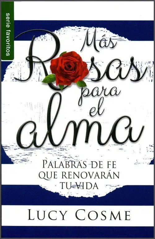 Más rosas para el alma 9780789924124 Más rosas para el alma