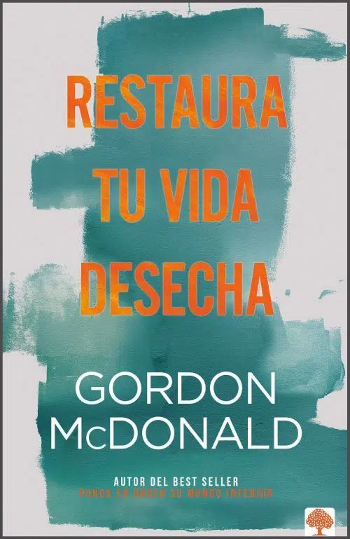 Restaura tu vida desecha 9781941538814 Restaura tu vida desecha