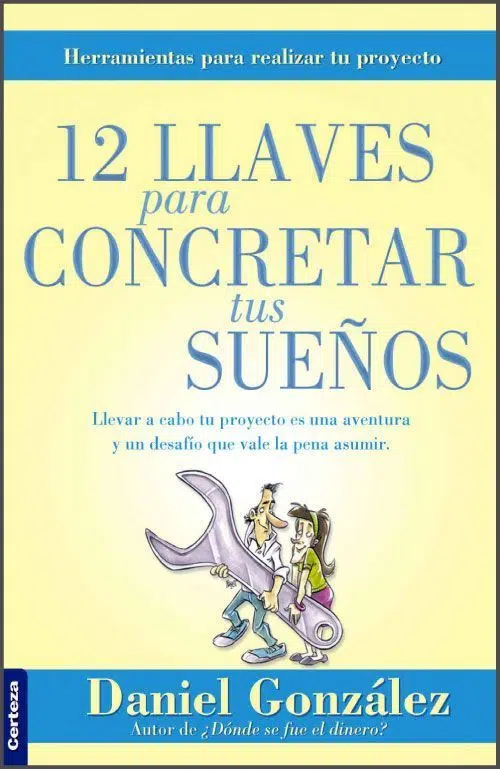 12 Llaves para concretar tus sueños 9789506831943 12 Llaves para concretar tus sueños