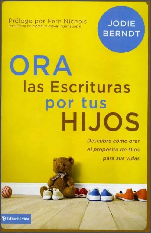 Ora las escrituras por tus hijos 9780829766172 Ora las escrituras por tus hijos