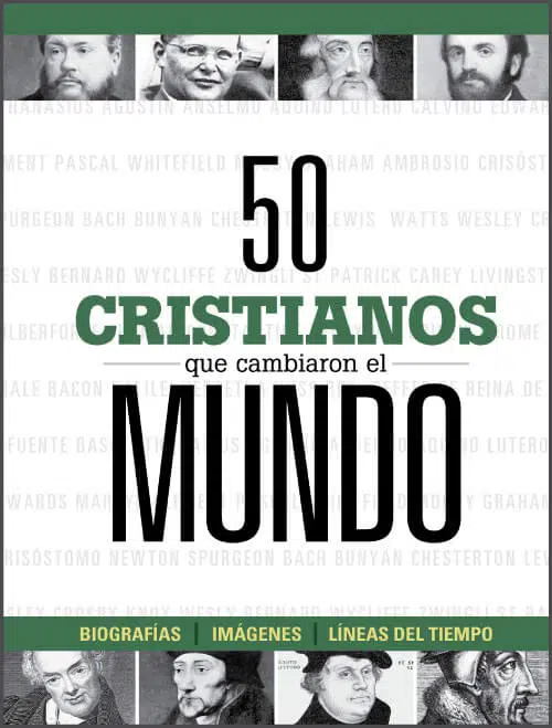 50 Cristianos que cambiaron el mundo 9781087730899 50 Cristianos que cambiaron el mundo