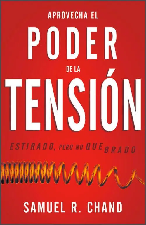 Aprovecha el poder de la tensión 9781641235174 Aprovecha el poder de la tensión