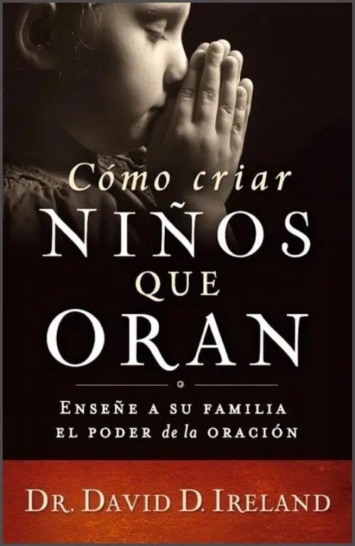 Cómo criar niños que oran 9781629989952 Cómo criar niños que oran