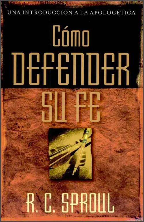 Cómo defender su fe 9780825416248 Cómo defender su fe