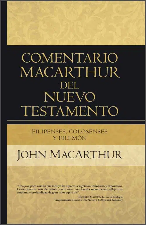Comentario MacArthur del Nuevo Testamento - Filipenses, Colosenses y Filemón 9780825418051 Comentario MacArthur del Nuevo Testamento - Filipenses, Colosenses y Filemón