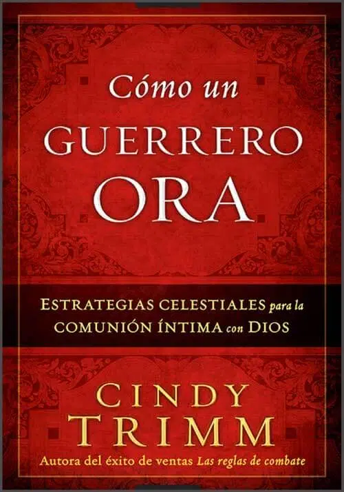 Cómo un guerrero ora 9781616385422 Cómo un guerrero ora