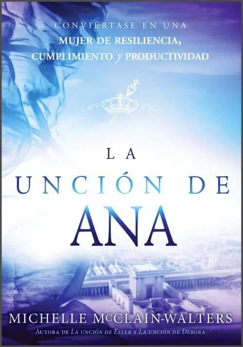 La unción de Ana 9781629994109 La unción de Ana