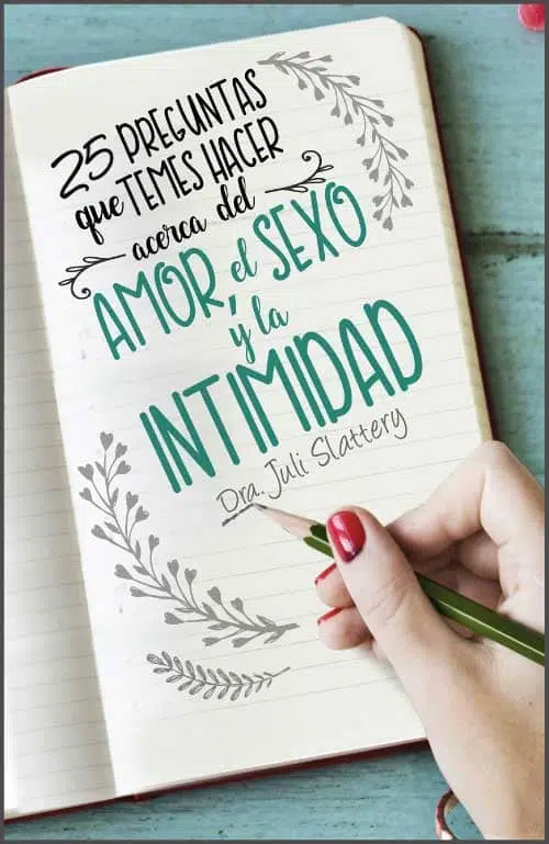 25 Preguntas que temes hacer acerca del amor, el sexo y la vida intima 9780789923356 25 Preguntas que temes hacer acerca del amor, el sexo y la vida intima